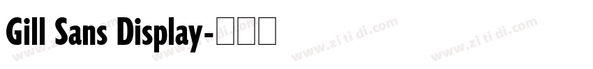 Gill Sans Display字体转换